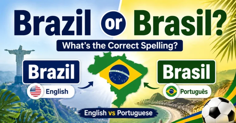 Brazil or Brasil correct spelling comparison showing English and Portuguese usage