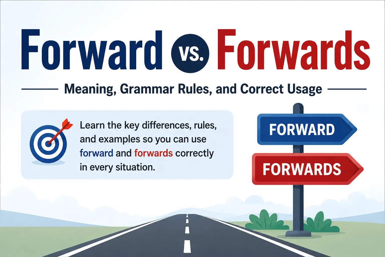 Forward vs Forwards explained with grammar rules, American vs British English differences, and simple examples.