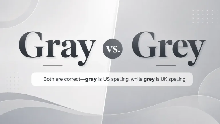 Gray vs grey comparison showing gray as US spelling and grey as UK spelling