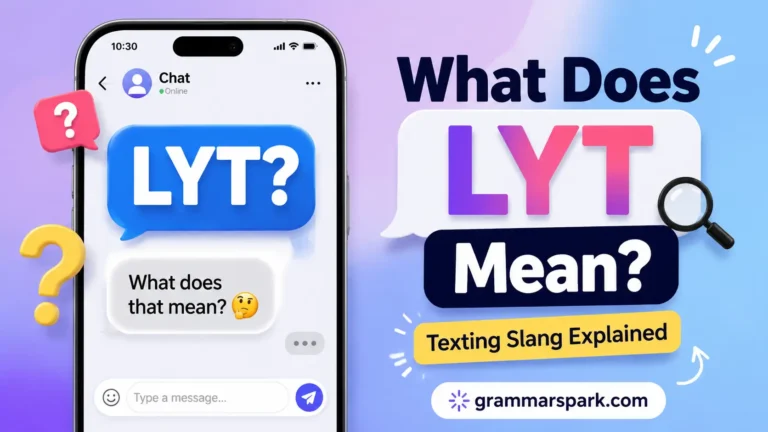 LYT Meaning in Text: What Does LYT Mean?