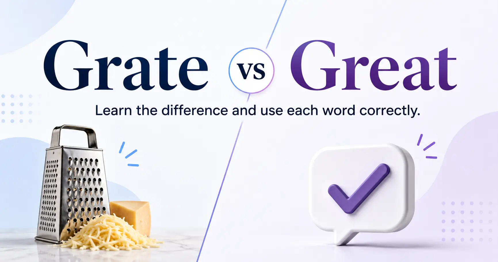 Grate vs Great difference explained with meaning and examples