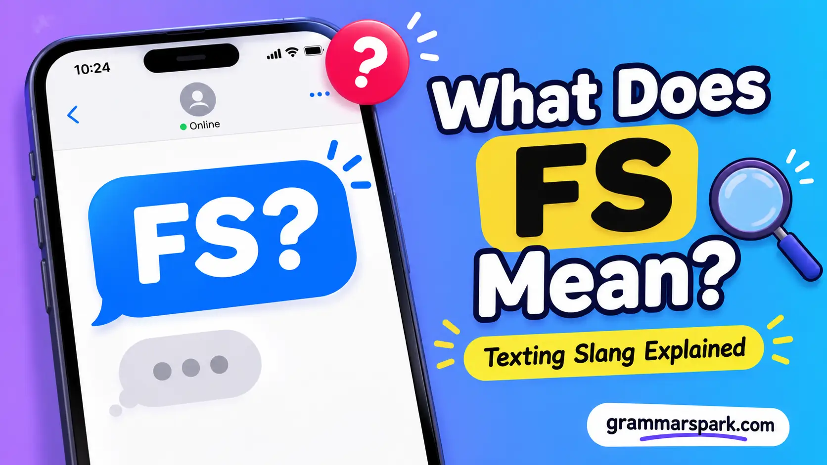 FS Meaning in Text explained with a smartphone texting graphic