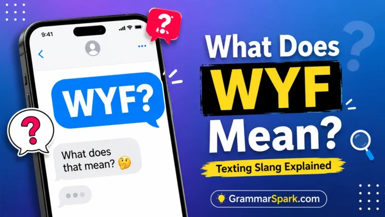 WYF meaning in text explained with a smartphone texting graphic