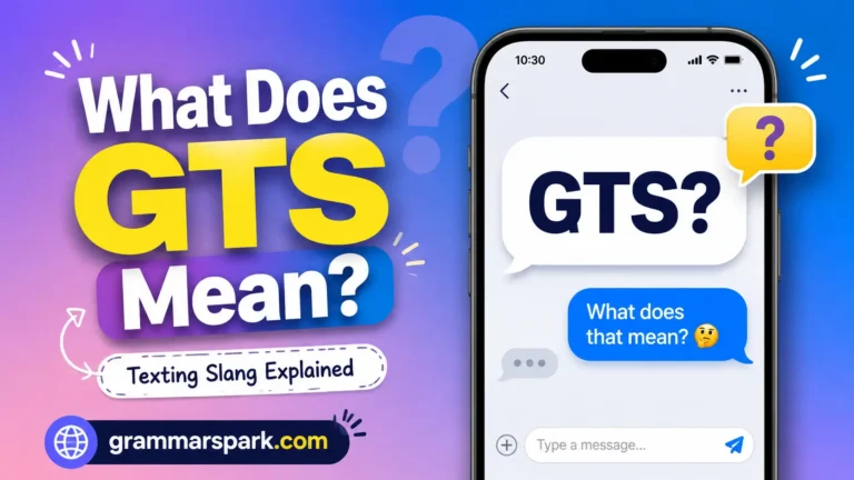 GTS meaning in text explained with a texting chat graphic