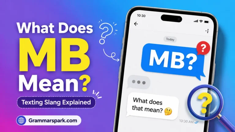 MB Meaning in Text: What Does MB Mean in Texting?