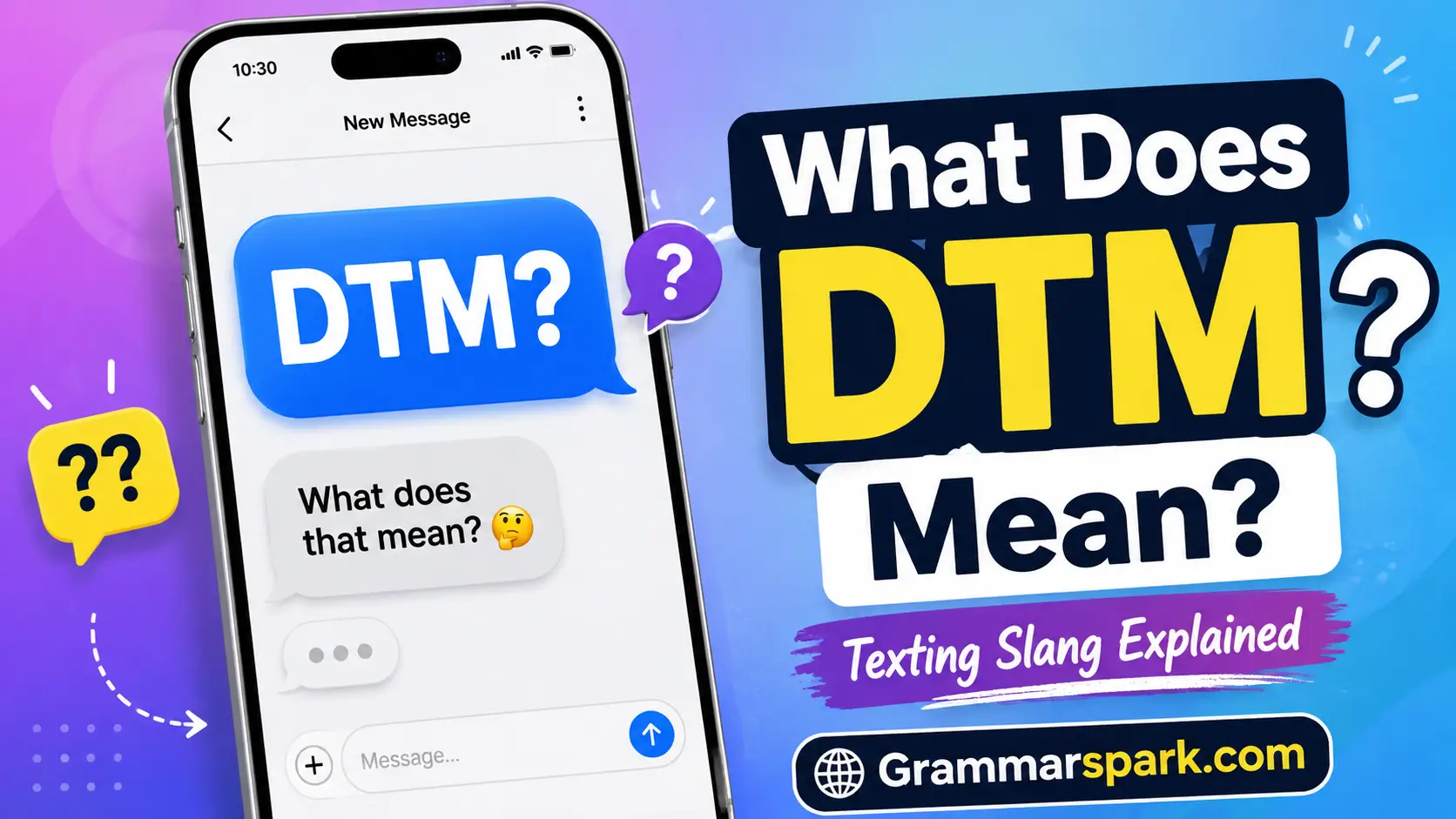 DTM meaning in text explained with a smartphone texting graphic