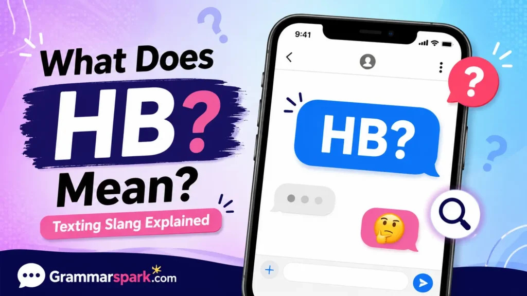 HB Meaning in Text explained in a smartphone chat