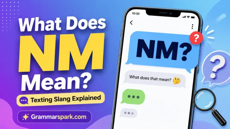 NM meaning in text explained with a smartphone texting conversation