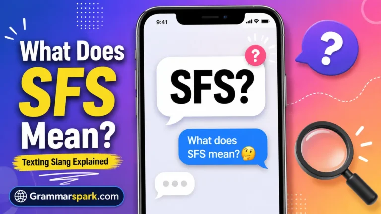 SFS Meaning in Text: What Does SFS Mean?