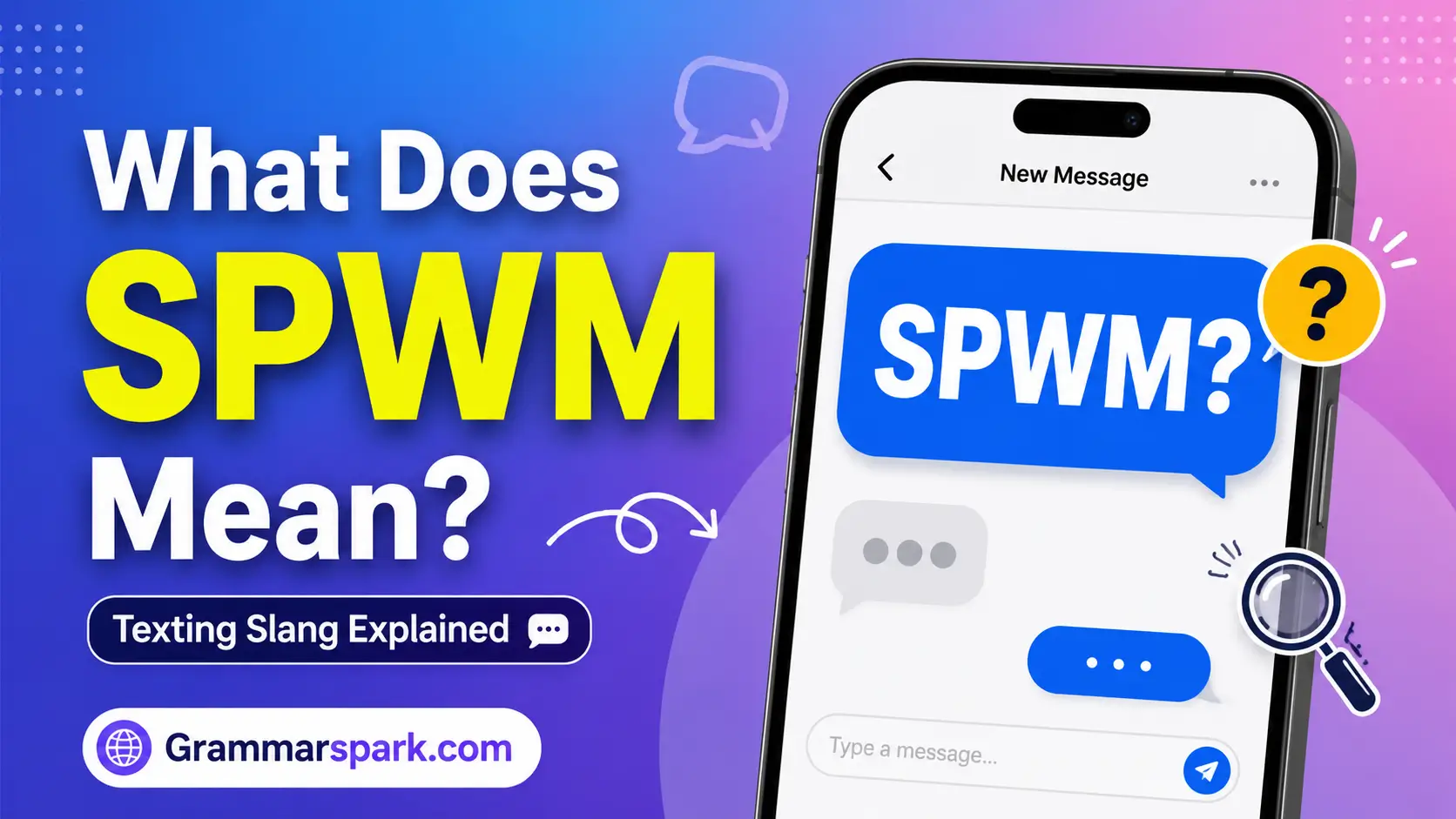 SPWM meaning in text explained with a smartphone texting graphic
