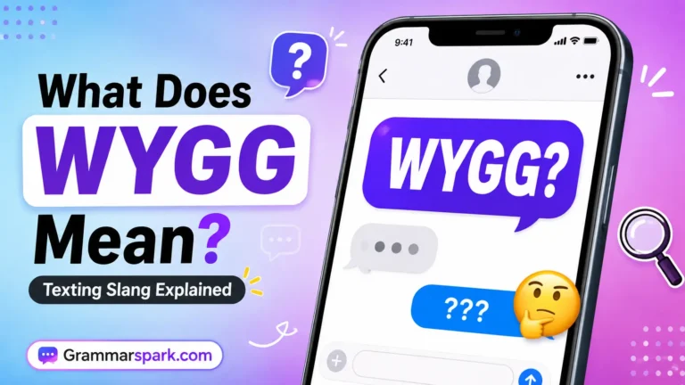 WYGG meaning in text explained with a smartphone texting graphic