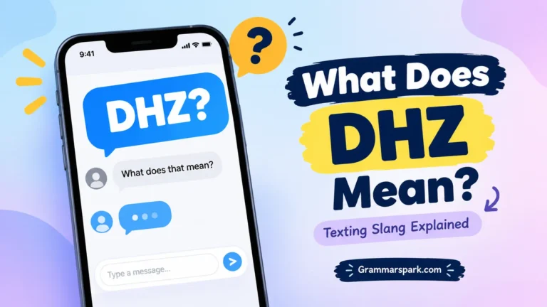 DHZ meaning in text explained with a smartphone texting conversation