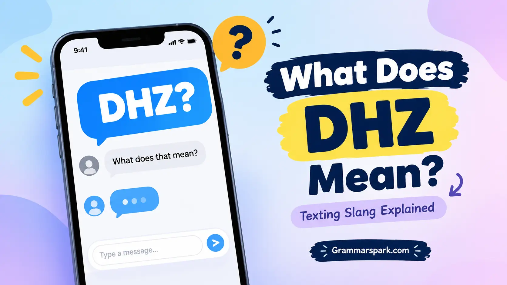 DHZ meaning in text explained with a smartphone texting conversation