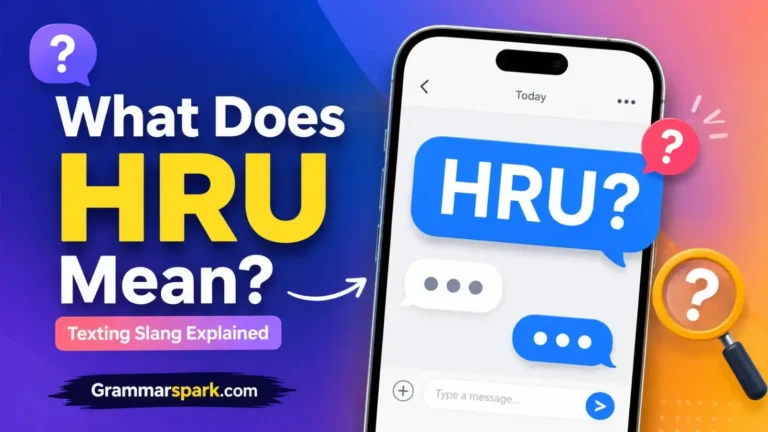 HRU meaning in text explained with a smartphone texting graphic